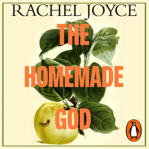 Book cover of The Homemade God by Rachel Joyce