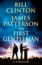 Book cover of The First Gentleman by President Bill Clinton, James Patterson
