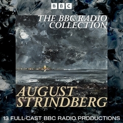 Book cover of The August Strindberg BBC Radio Collection by August Strindberg