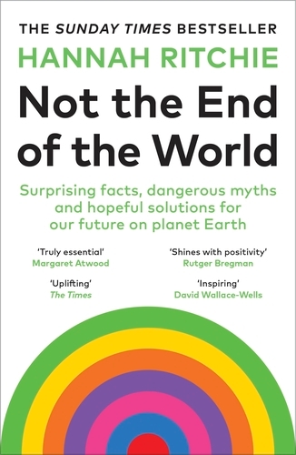 Book cover of Not the End of the World by Hannah Ritchie