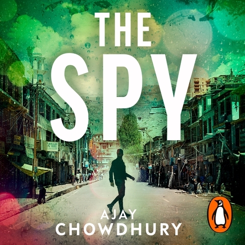 Book cover of The Spy by Ajay Chowdhury