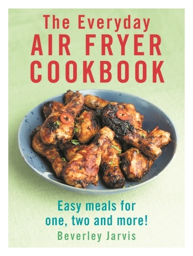 Book cover of The Everyday Air Fryer Cookbook by Beverley Jarvis