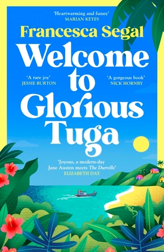 Book cover of Welcome to Glorious Tuga by Francesca Segal