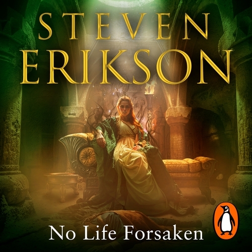 Book cover of No Life Forsaken by Steven Erikson
