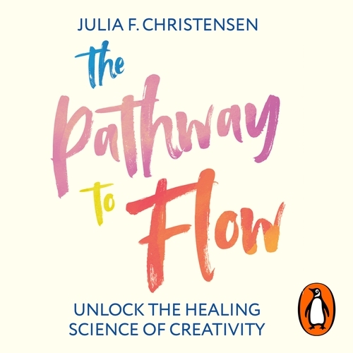 Book cover of The Pathway to Flow by Julia F. Christensen