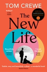 Book cover of The New Life by Tom Crewe