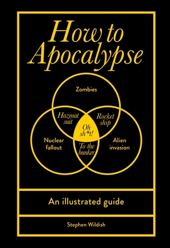Book cover of How to Apocalypse by Stephen Wildish
