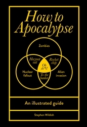 Book cover of How to Apocalypse by Stephen Wildish