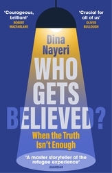 Book cover of Who Gets Believed? by Dina Nayeri