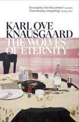 Book cover of The Wolves of Eternity by Karl Ove Knausgaard