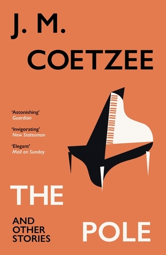 Book cover of The Pole and Other Stories by J M Coetzee