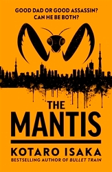 Book cover of The Mantis by Kotaro Isaka