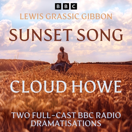 Book cover of Sunset Song & Cloud Howe by Lewis Grassic Gibbon