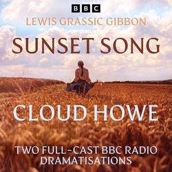 Book cover of Sunset Song & Cloud Howe by Lewis Grassic Gibbon