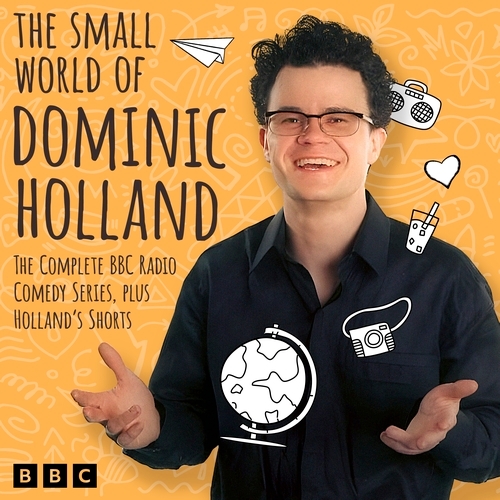 Book cover of The Small World of Dominic Holland by Dominic Holland