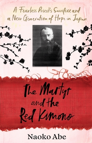 Book cover of The Martyr and the Red Kimono by Naoko Abe