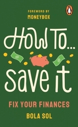 Book cover of How To Save It by Bola Sol