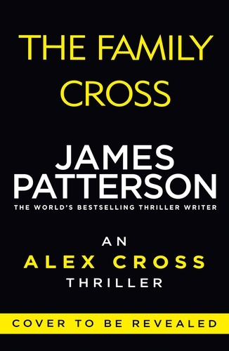 Book cover of The Family Cross by James Patterson