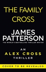 Book cover of The Family Cross by James Patterson