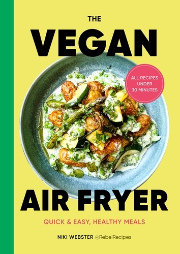 Book cover of The Vegan Air Fryer by Niki Webster
