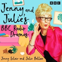 Book cover of Jenny and Julie’s BBC Radio Dramas by Jenny Eclair, Julie Balloo