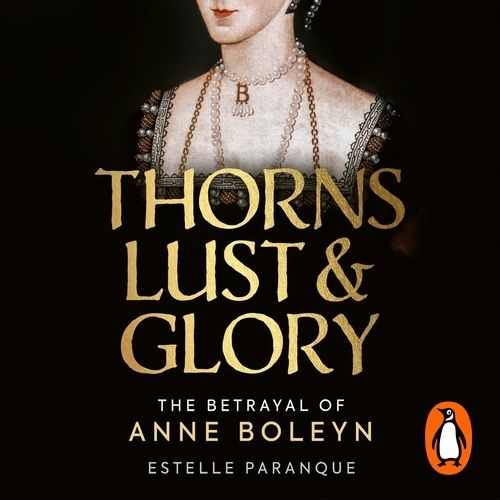 Book cover of Thorns, Lust and Glory by Estelle Paranque