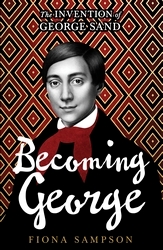 Book cover of Becoming George by Fiona Sampson