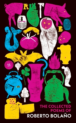 Book cover of The Collected Poems of Roberto Bolaño by Roberto Bolaño