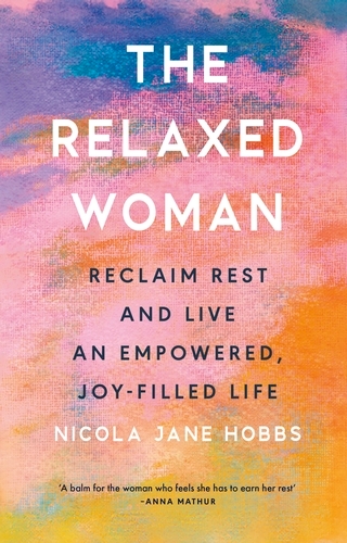 Book cover of The Relaxed Woman by Nicola Jane Hobbs