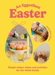 Book cover of An Eggcellent Easter by Francesca Stone