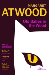 Book cover of Old Babes in the Wood by Margaret Atwood