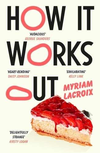 Book cover of How It Works Out by Myriam Lacroix