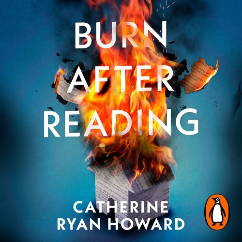 Book cover of Burn After Reading by Catherine Ryan Howard