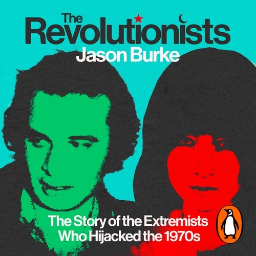 Book cover of The Revolutionists by Jason Burke