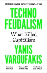 Book cover of Technofeudalism by Yanis Varoufakis