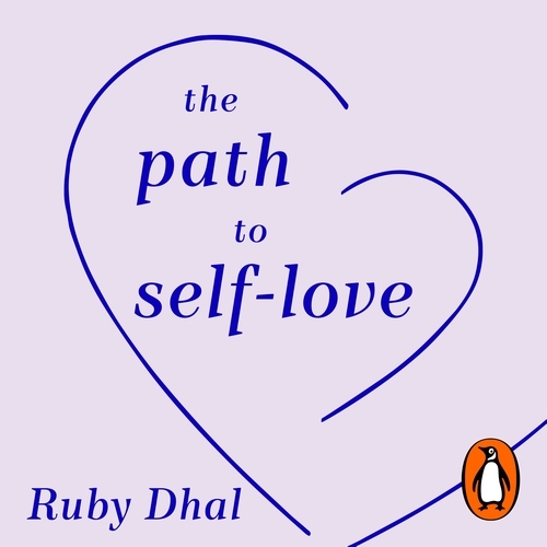 Book cover of The Path to Self-Love by Ruby Dhal