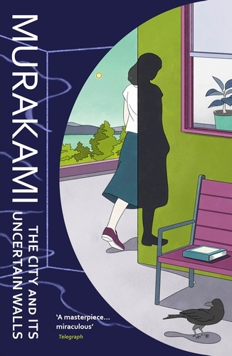 Book cover of The City and Its Uncertain Walls by Haruki Murakami