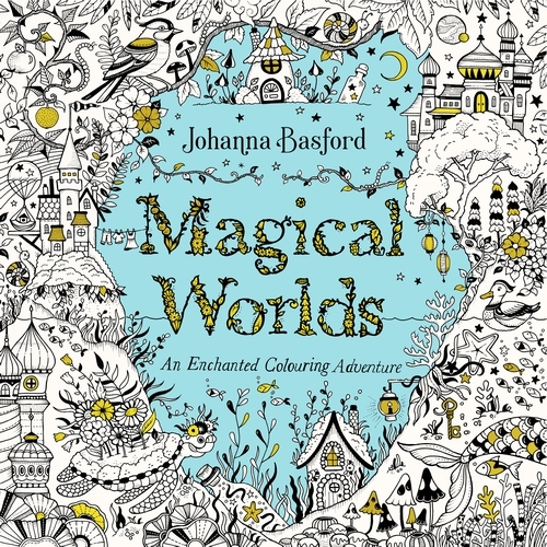 Book cover of Magical Worlds by Johanna Basford