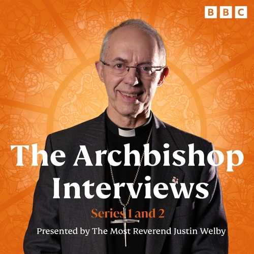 Book cover of The Archbishop Interviews: Series 1 and 2 by Justin Welby