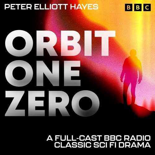 Book cover of Orbit One Zero by Peter Elliott Hayes