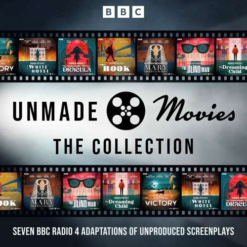 Book cover of #1 - Unmade Movies: The Collection by Alfred Hitchcock, Ernest Lehmann, Mark Gatiss, Anthony Hinds, D.M. Thomas, Dennis Potter, Harold Pinter, Karen Blixen, Joseph Conrad, Alexander Mackendrick, Jay Presson Allen, Arthur Miller