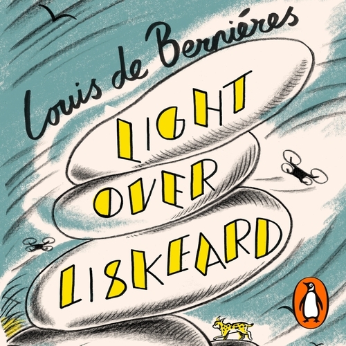 Book cover of Light Over Liskeard by Louis de Bernières