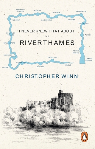 Book cover of I Never Knew That About the River Thames by Christopher Winn
