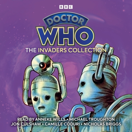 Book cover of Doctor Who: The Invaders Collection by Gerry Davis, Ian Marter, Douglas Adams, James Goss, Jenny T Colgan
