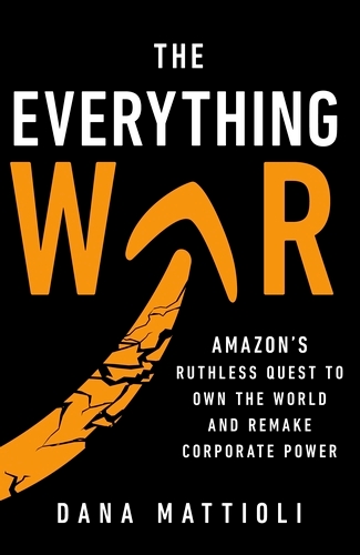 Book cover of The Everything War by Dana Mattioli
