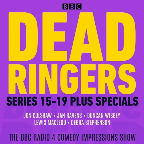Book cover of #3 - Dead Ringers: Series 15-19 Plus Specials by BBC Radio Comedy