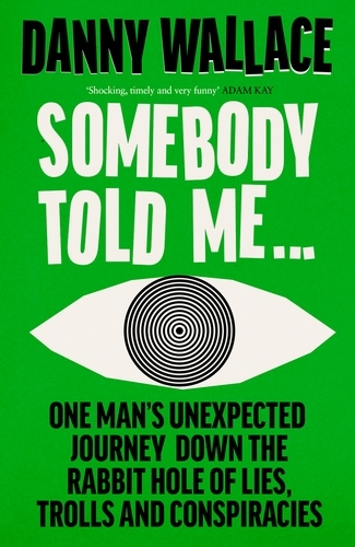 Book cover of Somebody Told Me by Danny Wallace