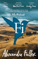 Book cover of Fi by Alexandra Fuller