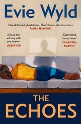 Book cover of The Echoes by Evie Wyld