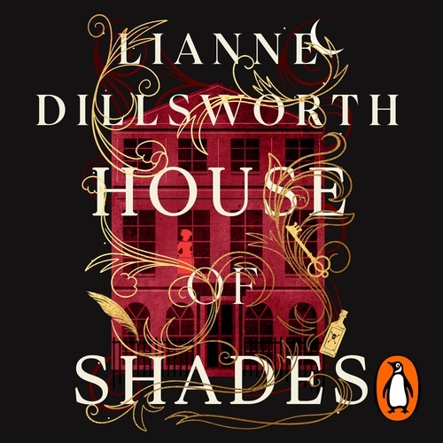 Book cover of House of Shades by Lianne Dillsworth